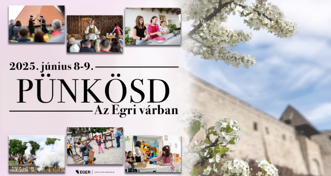 Pünkösd az Egri várban