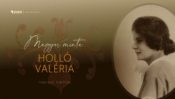 Magyar Minta - Holló Valéria néprajzi kiállítás virtuálisan